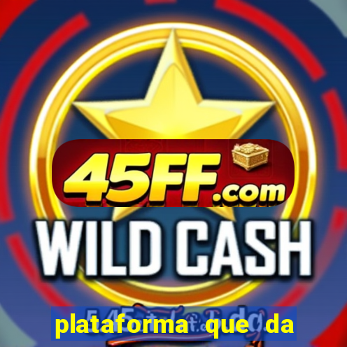 plataforma que da 100 de bonus